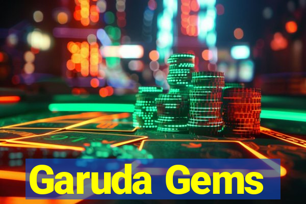 Garuda Gems